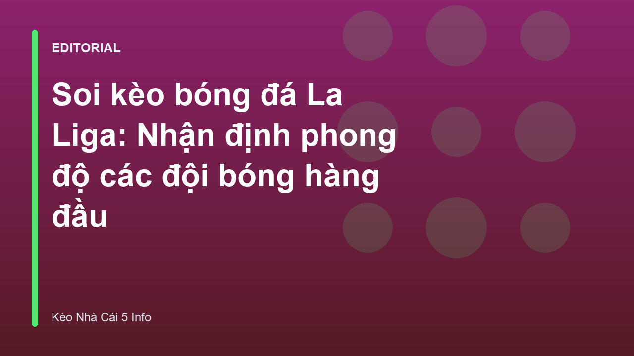 Phân tích soi kèo bóng đá La Liga